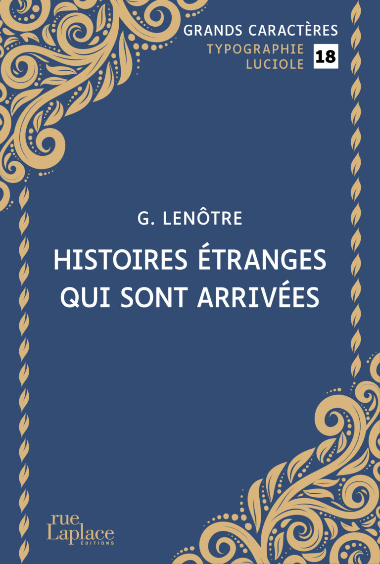 Couverture d'Histoires étranges qui sont arrivées de G. Lenôtre