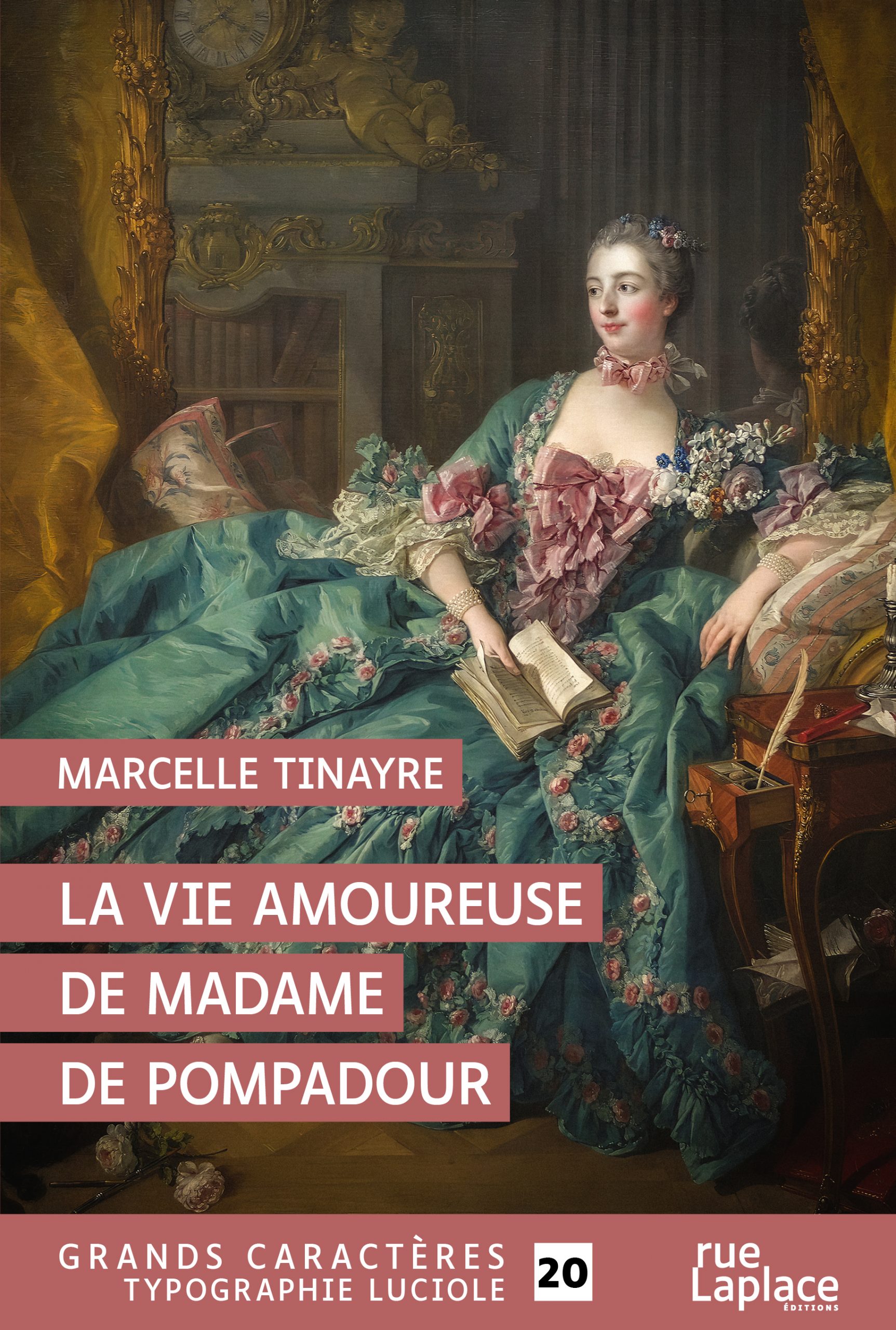 Couverture de La Vie amoureuse de Madame de Pompadour de Marcelle Tinayre